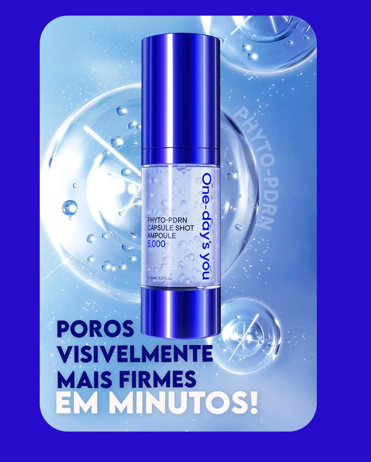 One Days You Ampola Capsule Shot com PHYTO-PDRN 5000 30ml